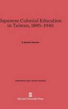 Japanese Colonial Education in Taiwan, 1895-1945