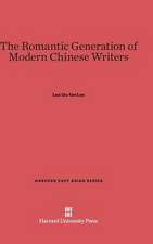 The Romantic Generation of Modern Chinese Writers