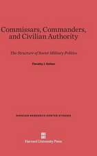 Commissars, Commanders, and Civilian Authority