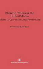 Chronic Illness in the United States, Volume II, Care of the Long-Term Patient