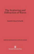 The Scattering and Diffraction of Waves