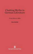 Clashing Myths in German Literature