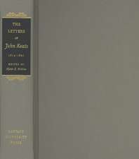 The Letters of John Keats, 1814–1821, Volumes 1 and 2