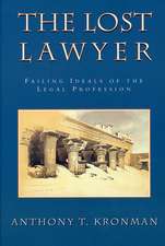 The Lost Lawyer – Failing Ideals of the Legal Profession (Paper)