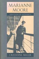 Marianne Moore – Questions of Authority