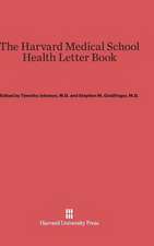 The Harvard Medical School Health Letter Book