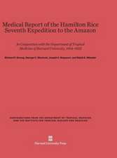 Medical Report of the Hamilton Rice Seventh Expedition to the Amazon