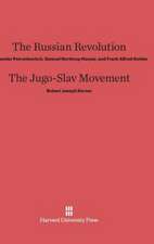 The Russian Revolution. The Jugo-Slav Movement