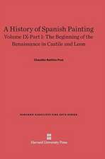 A History of Spanish Painting, Volume IX-Part 1, The Beginning of the Renaissance in Castile and Leon