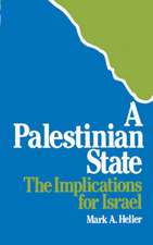 A Palestinian State – The Implications for Israel (Paper)