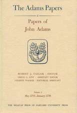 Papers of John Adams, Volumes 3 and 4 – May 1775–August 1776