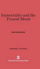 Immortality and the Present Mood