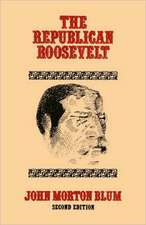 The Republican Roosevelt – Second Edition