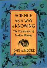 Science as a Way of Knowing – The Foundations of Modern Biology (Paper)