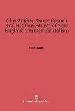 Christopher Pearse Cranch and His Caricatures of New England Transcendentalism