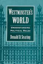 Westminster′s World – Understanding Political Roles