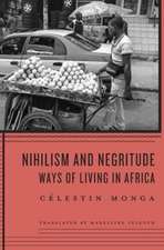 Nihilism and Negritude – Ways of Living in Africa