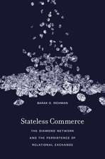 Stateless Commerce – The Diamond Network and the Persistence of Relational Exchange