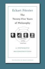 The Twenty–Five Years of Philosophy – A Systematic Reconstruction