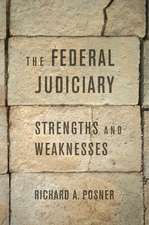 The Federal Judiciary – Strengths and Weaknesses