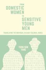 From Domestic Women to Sensitive Young Men – Translating the Individual in Early Colonial Korea