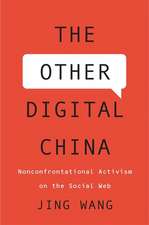 The Other Digital China – Nonconfrontational Activism on the Social Web