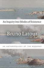 An Inquiry into Modes of Existence – An Anthropology of the Moderns