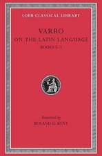 On the Latin Language, Volume I – Books 5–7 (Trans. Kent)(Latin)