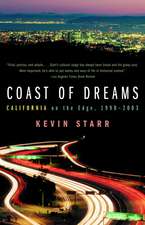 Coast of Dreams: California on the Edge, 1990-2003