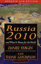 Russia 2010: And What It Means for the World