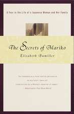 The Secrets of Mariko: A Year in the Life of a Japanese Woman and Her Family