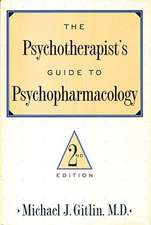 The Psychotherapist's Guide to Psychopharmacology