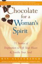 Chocolate for a Woman's Spirit