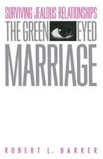 The Green-Eyed Marriage