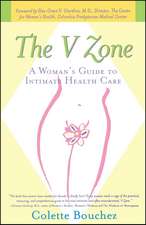 The V Zone: A Woman's Guide to Intimate Health Care