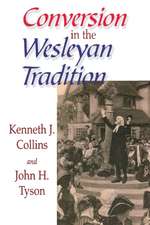 Conversion in the Wesleyan Tradition