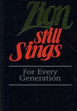 Zion Still Sings for Every Generation Pew Edition