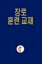 Korean Lay Training Manual Elder: Lay Elder