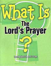 What Is the Lord's Prayer?