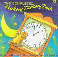 The Completed Hickory Dickory Dock