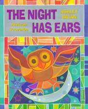 The Night Has Ears: African Proverbs