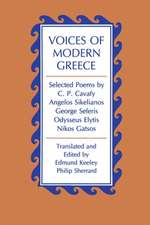 Voices of Modern Greece – Selected Poems by C. P. Cavafy, Angelos Sikelianos, George Seferis, Odysseus Elytis, Nikos Gatsos