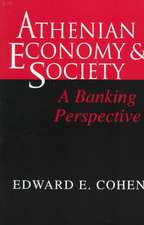 Athenian Economy and Society – A Banking Perspective