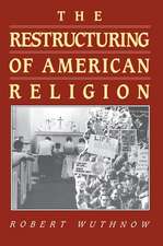 The Restructuring of American Religion – Society and Faith since World War II