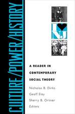 Culture/Power/History – A Reader in Contemporary Social Theory