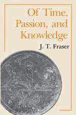 Of Time, Passion, and Knowledge