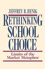 Rethinking School Choice – Limits of the Market Metaphor