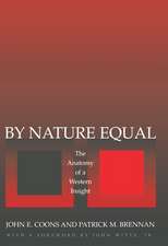 By Nature Equal: The Anatomy of a Western Insight