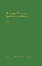 Geographic Variation, Speciation and Clines. (MPB–10), Volume 10