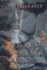 Nabokov′s Pale Fire – The Magic of Artistic Discovery